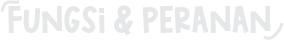 Fungsi & Peranan
